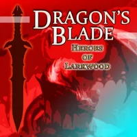 Dragon's Blade: Heroes of Larkwood
                  
  