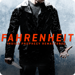 Fahrenheit: Indigo Prophecy
                  
  