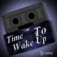 Time To Wake Up
