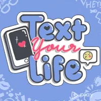 Text Your Life
                  
  