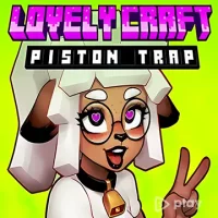 Lovely Craft Piston Trap

