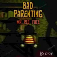 Bad Parenting 1: Mr Red Face
                  
  